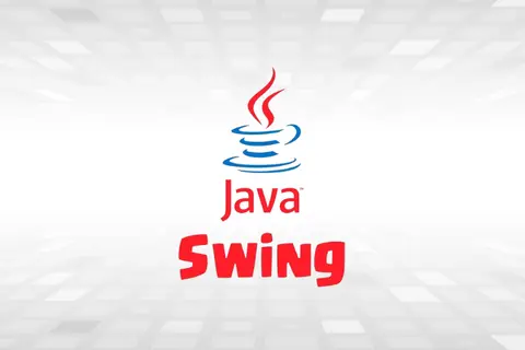 Java Swing là gì? Giải đáp tất tần tật mọi thứ về thư viện giao diện mạnh mẽ trong Java