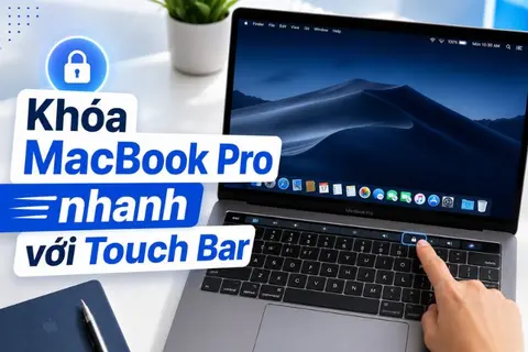 Hướng dẫn khóa MacBook Pro nhanh với Touch Bar chi tiết cực kỳ chuyên nghiệp 
