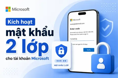 Kích hoạt mật khẩu 2 lớp cho tài khoản Microsoft đơn giản, bảo vệ tài khoản an toàn hơn