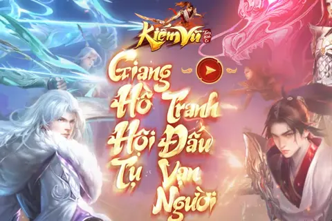 Mọi điều về Kiếm Vũ Thiên Hành Ca - Xưng bá thiên hạ trong thế giới võ lâm kiếm hiệp oai hùng