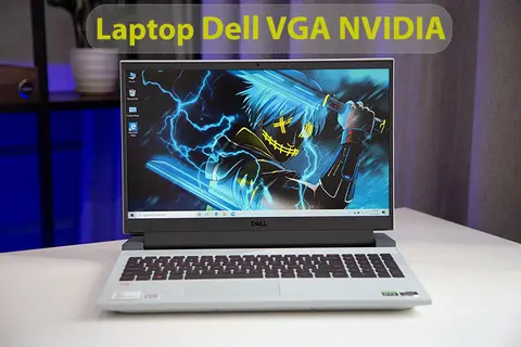 Top 5 laptop Dell VGA NVIDIA hiệu suất đồ họa mạnh cho dân thiết kế, sáng tạo và game thủ