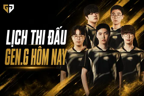 Lịch thi đấu Gen.G hôm nay: Cập nhật lịch trực tiếp kèm kết quả từng giải, từng trận
