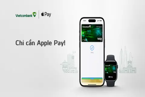 Cách liên kết tài khoản Vietcombank với Apple Pay, thanh toán tiện lợi mọi lúc mọi nơi