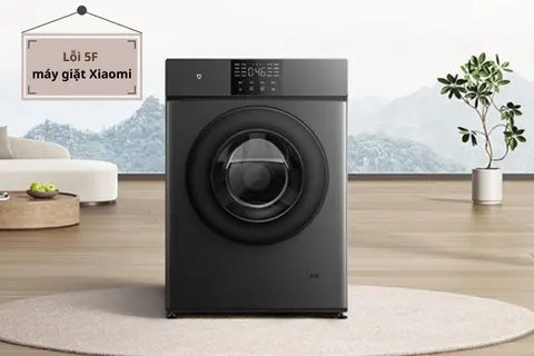 Lỗi 5F máy giặt Xiaomi: Nguyên nhân do đâu? Làm sao để khắc phục nhanh chóng?