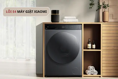 Lỗi E4 máy giặt Xiaomi do đâu? Hướng dẫn sửa đơn giản, tránh hư hỏng động cơ