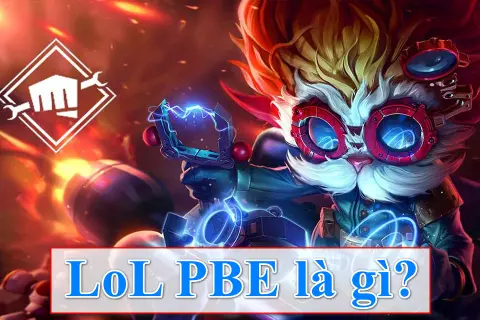 LoL PBE là gì? Làm sao để tham gia vào máy chủ thử nghiệm của Liên Minh Huyền Thoại?