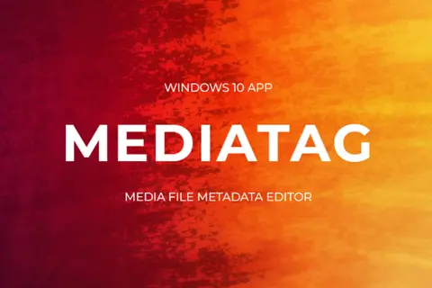 Hướng dẫn cách chỉnh sửa thông tin file nhạc với MediaTag cực kỳ nhanh chóng và dễ dàng
