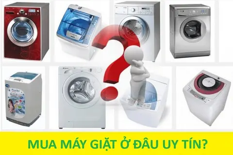 Mua máy giặt ở đâu uy tín? Gợi ý TOP 7 sản phẩm máy giặt bán chạy tại FPT Shop