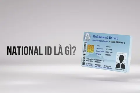 National ID là gì? Tìm hiểu khái niệm, lịch sử phát hành và thời hạn ID quốc gia Việt Nam
