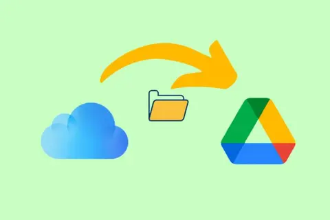 Hướng dẫn chuyển dữ liệu từ iCloud sang Google Drive siêu nhanh chỉ với vài thao tác đơn giản