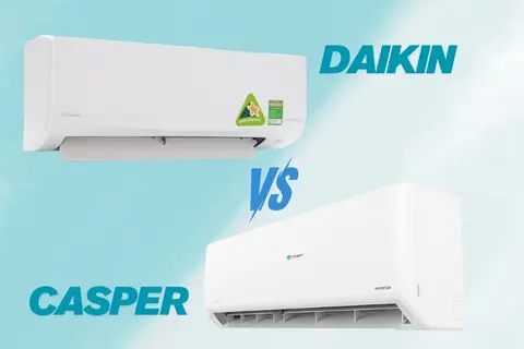 So sánh điều hòa Casper và Daikin: Đâu là lựa chọn tốt nhất cho gia đình bạn?