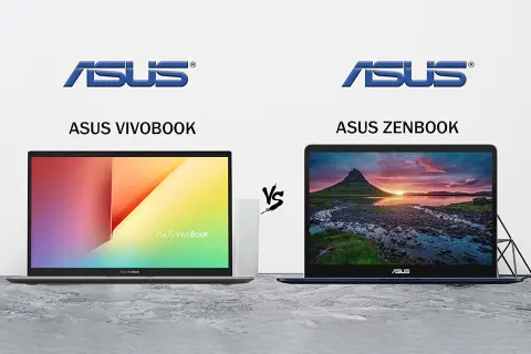 So sánh laptop Asus Vivobook và Asus Zenbook: Bạn nên lựa chọn dòng sản phẩm nào?
