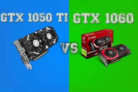 So sánh card 1060 và 1050 Ti: Đâu là sự lựa chọn tối ưu cho hiệu năng và ngân sách?