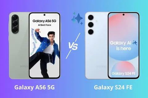 So sánh Galaxy A56 và Galaxy S24 FE: Đâu là chiếc điện thoại tầm trung đáng mua hơn?