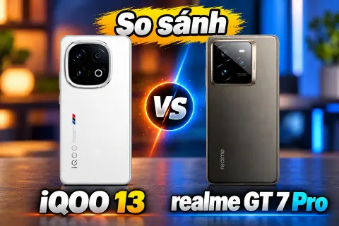 So sánh IQOO 13 và realme GT 7 Pro chi tiết: Hiệu năng, màn hình, pin và camera khác biệt ra sao?