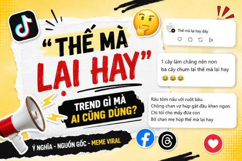 “Thế mà lại hay” là gì? Giải mã trend đang phủ sóng TikTok, Facebook và Threads