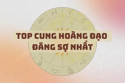 Top cung hoàng đạo đáng sợ nhất không phải vì dữ dằn, mà vì quá sâu sắc và khó đoán
