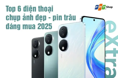 Top điện thoại chụp ảnh đẹp pin trâu 2025 đáng mua nhất - Bắt trọn mọi khoảnh khắc cả ngày dài