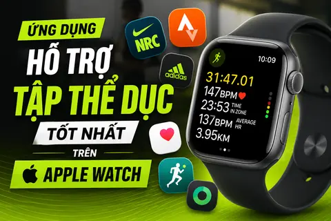 9 ứng dụng hỗ trợ tập thể dục tốt nhất trên Apple Watch nên trải nghiệm hiện nay