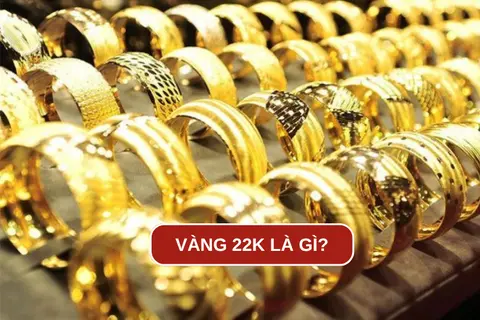 Vàng 22K là gì? Khám phá đặc điểm, giá thành và ứng dụng của vàng 22K trong thực tế