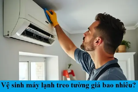 [Giải đáp] Vệ sinh máy lạnh treo tường giá bao nhiêu? Cần lưu ý những điều gì?