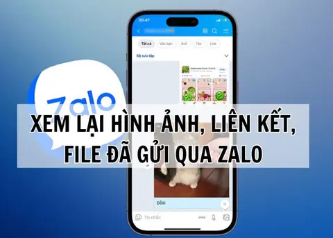 Cách xem lại hình ảnh, liên kết, file đã gửi qua Zalo trên điện thoại và máy tính