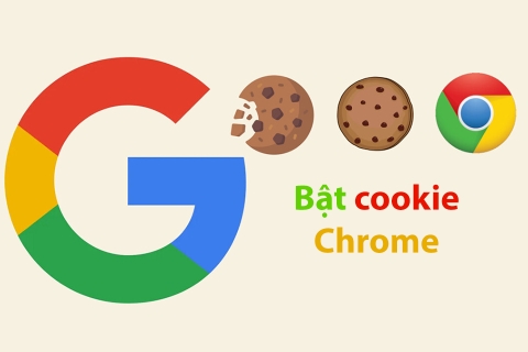Hướng dẫn chi tiết cách bật cookie Chrome trên điện thoại và máy tính cực đơn giản