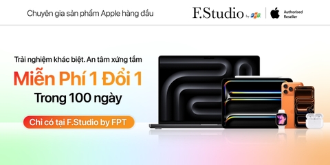 Miễn phí 1 đổi 1 trong 100 ngày tại F.Studio by FPT, an tâm hơn khi mua iPhone, iPad và MacBook