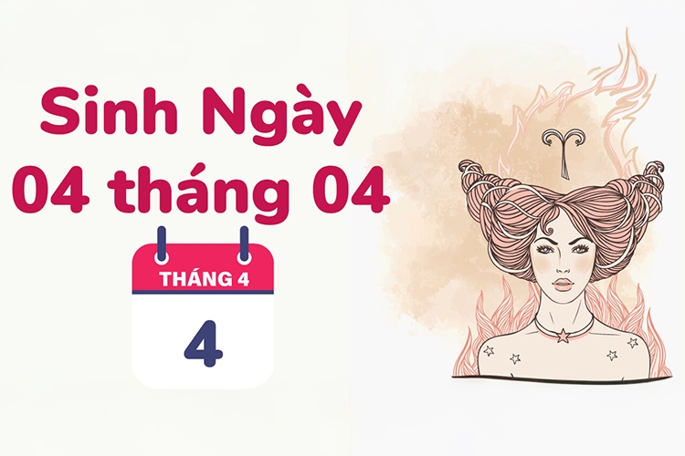 Đặc điểm tính cách người sinh ngày 4/4