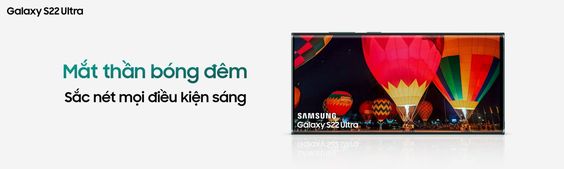 Camera Samsung Galaxy S22 Ultra bản giới hạn