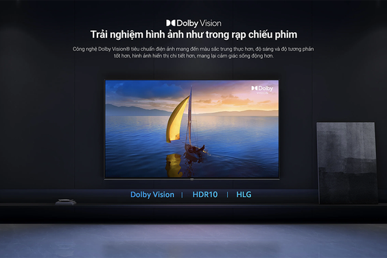 Công nghệ Dolby Vision mang lại sự chân thực và sống động cho mỗi khung hình
