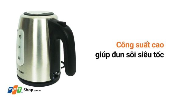 Công suất cao giúp đun sôi siêu tốc