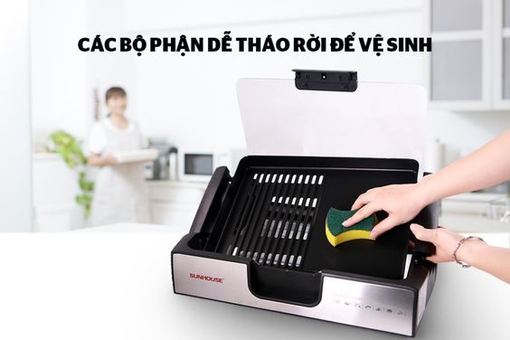 Các bộ phận dễ tháo rời, dễ vệ sinh