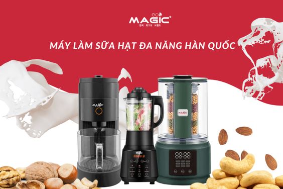 Máy làm sữa hạt Magic