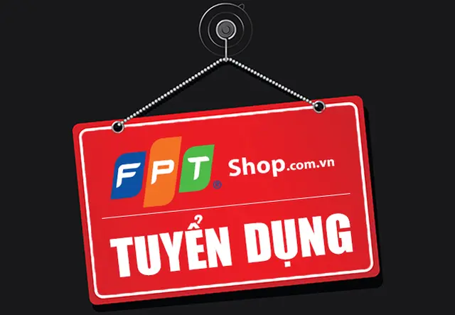 FPT Shop Tuyển Quản Lý Cửa Hàng Phía Bắc