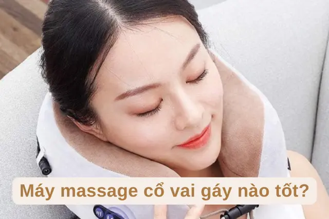 Máy massage cổ vai gáy nào tốt? Top 10 thương hiệu máy massage chất lượng hiện nay