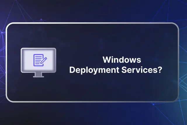 Windows Deployment Services: Giải pháp cài Windows không cần USB cho nhiều máy cùng lúc