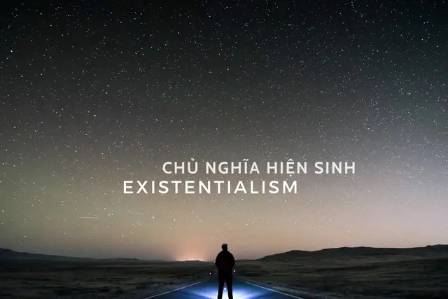Chủ nghĩa hiện sinh là gì? Vì sao con người vẫn trăn trở về ý nghĩa tồn tại?