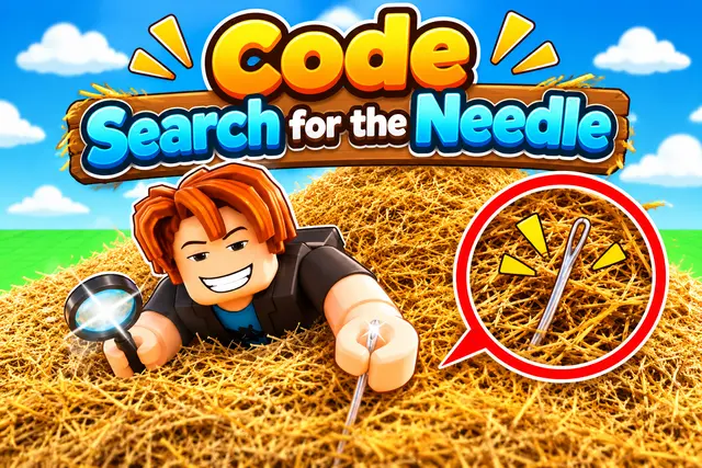 Tổng hợp code Search For The Needle Roblox mới tháng 9/2026 và cách nhập nhanh chóng