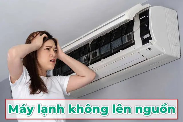 Máy lạnh không lên nguồn: Nguyên nhân phổ biến và cách khắc phục nhanh chóng