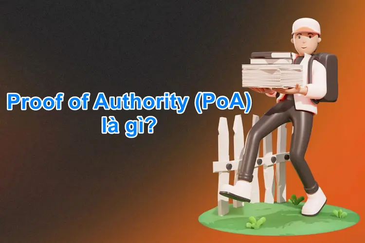 Proof of Authority là gì? Ứng dụng của nó trong blockchain