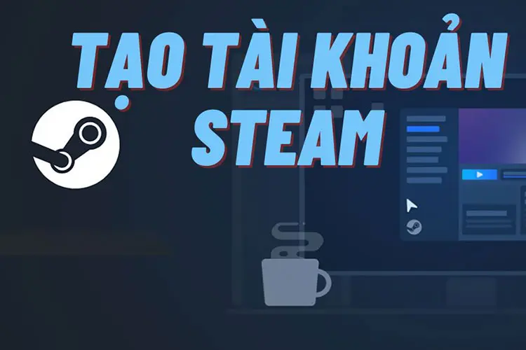 H ng d n t o t i kho n steam th nh c ng trong nh y m t