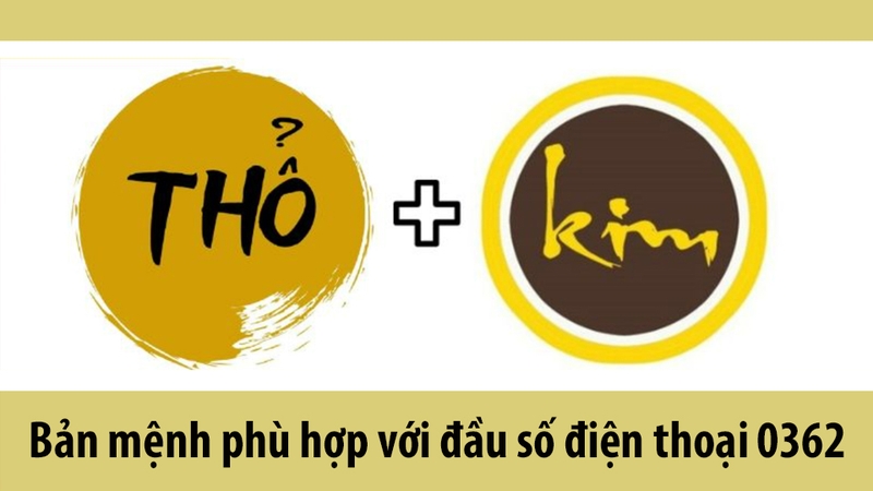 Mệnh Kim và Thổ phù hợp với số 0362