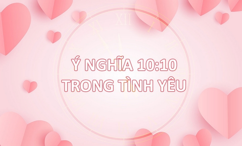 10h10 có ý nghĩa gì ảnh 3