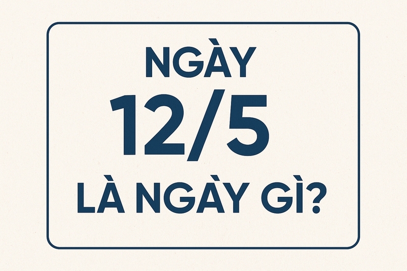 12/5 là ngày gì ảnh 5
