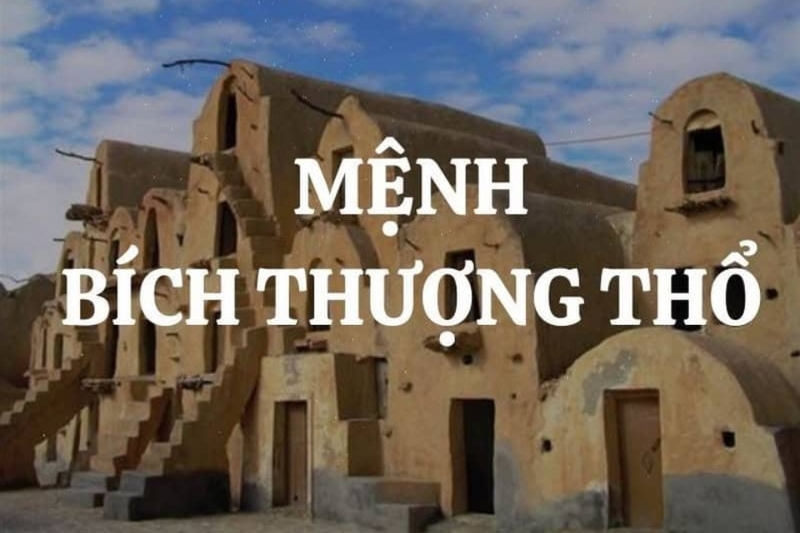 Mệnh Thổ - Bích Thượng Thổ