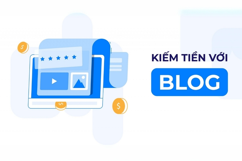 Chiến lược phát triển và kiếm tiền từ blog