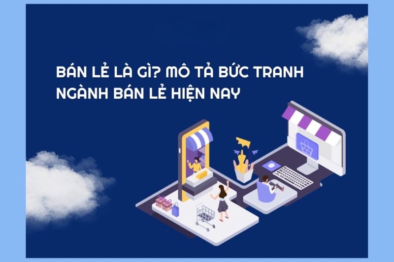 Ngành bán lẻ là gì?