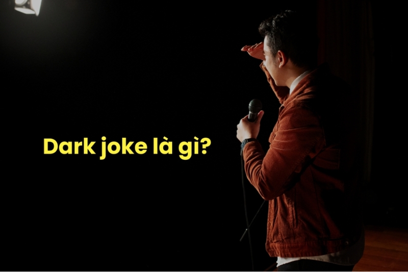 Dark joke là gì và nguồn gốc ra đời