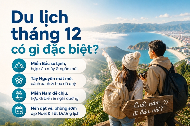 Du lịch tháng 12 có gì đặc biệt